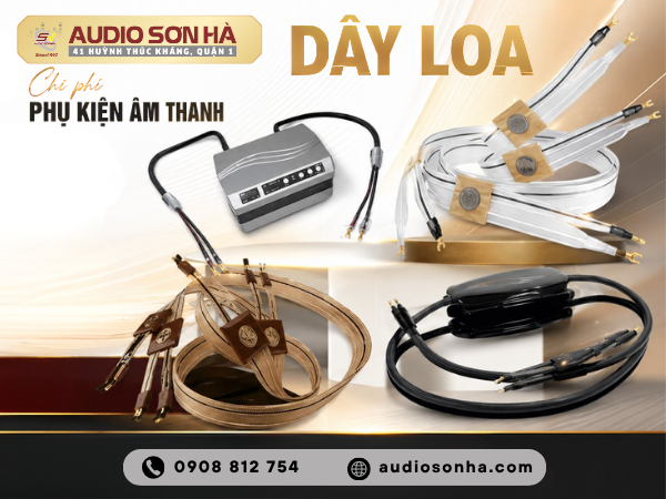 Chi phí phụ kiện âm thanh dây loa tại Audio Sơn Hà