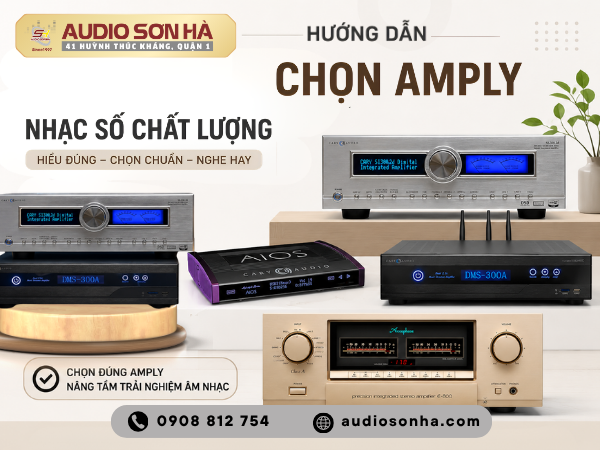 Hướng Dẫn Chọn Amply Nhạc Số Chất Lượng