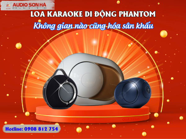 Loa Karaoke Di Động Phantom Biến Mọi Nơi Thành Sân Khấu Hi-End