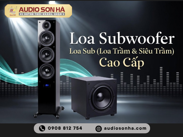 Loa Subwoofer, Loa Sub (Loa Trầm & Siêu Trầm) Cao Cấp | Audio Sơn Hà
