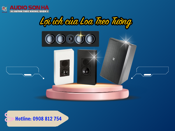 Loa Treo Tường Là Gì? Lợi Ích Của Việc Sử Dụng Loa Treo Tường?