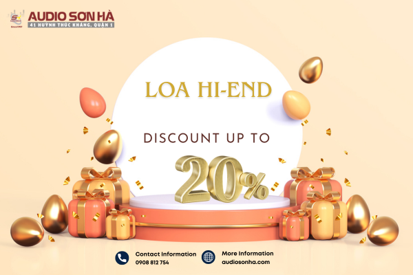 Săn Sale Loa Hi-End Tại Audio Sơn Hà - Giảm Tới 20%, từ 16/10 đến khi hết hàng