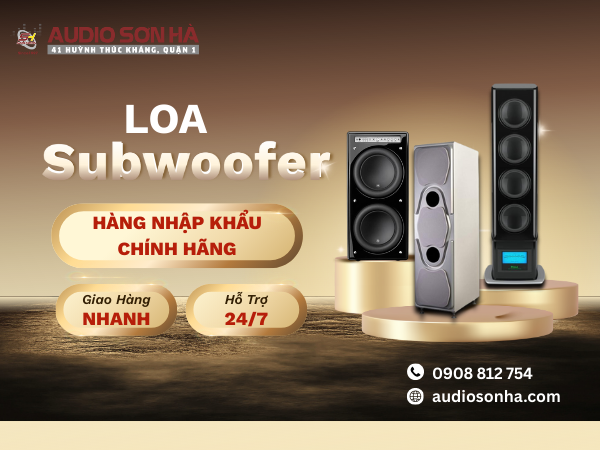 Top 8 Mẫu Loa Subwoofer Bán Chạy Nhất Tại Audio Sơn Hà