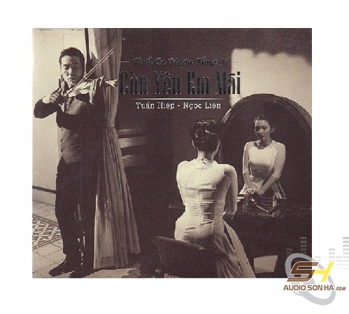 CD Tuấn Hiệp Ngọc Liên - Còn Yêu Em Mãi