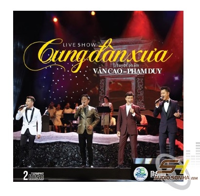CD Văn Cao Phạm Duy - Liveshow Cung đàn xưa