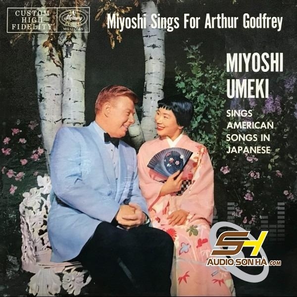 ĐĨA LP Miyoshi Umeki With The Hugo Peretti Orchestra – Miyoshi Sings For Arthur Godfrey (Sings American Songs In Japanese)