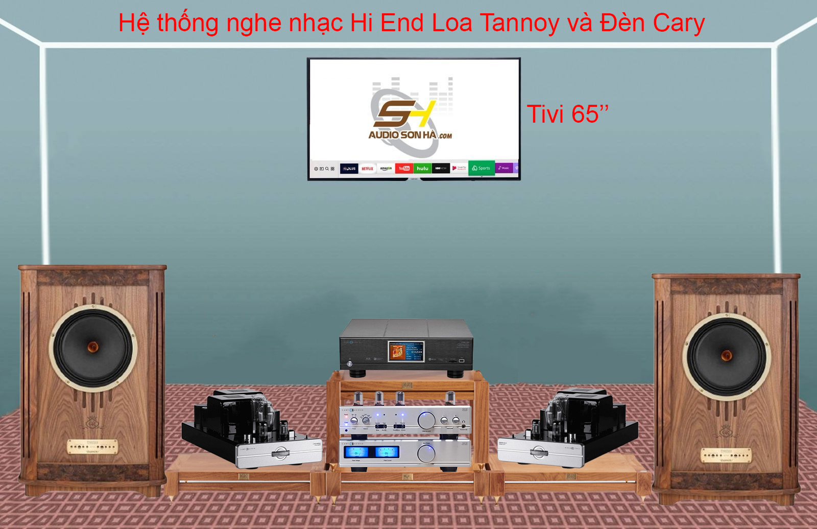 Hệ thống nghe nhạc Hi End Loa Tannoy và Đèn Cary