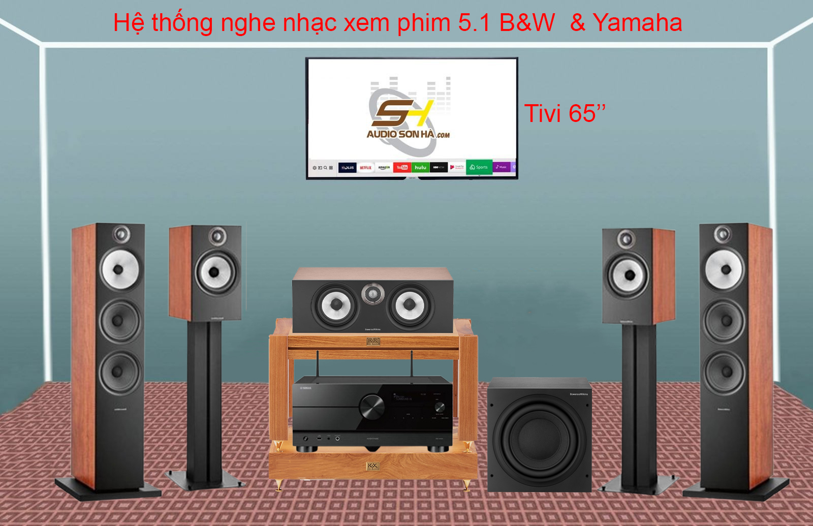 Hệ thống nghe nhạc xem phim 5.1 B&W  & Yamaha 