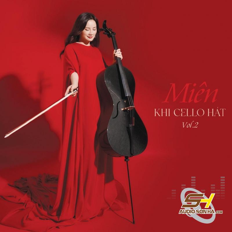 CD MIÊN khi cello hát Vol 2