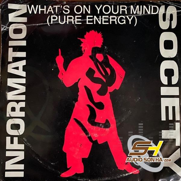 ĐĨA LP Information Society – What's On Your Mind (Pure Energy)