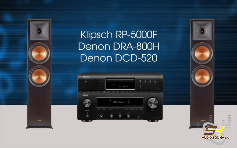 Hệ thống nghe nhạc loa Klipsch RP-5000F và Denon DRA-800H TẶNG